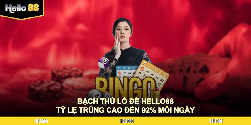 Bạch thủ lô đề HELLO88
