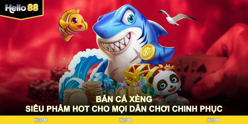 Bắn Cá Xèng