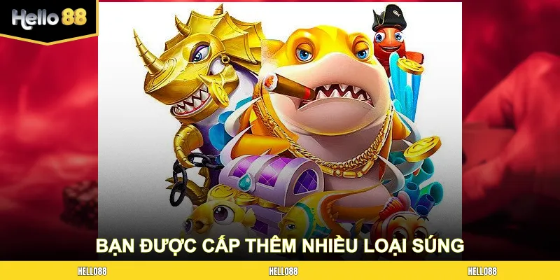 Bạn được cấp thêm nhiều loại súng