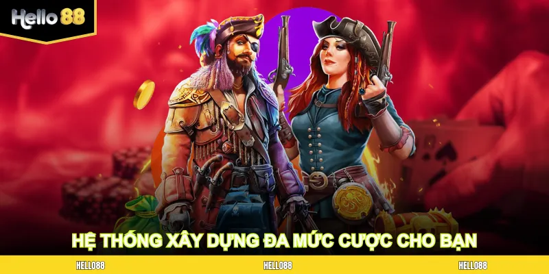 Hệ thống xây dựng đa mức cược cho bạn 