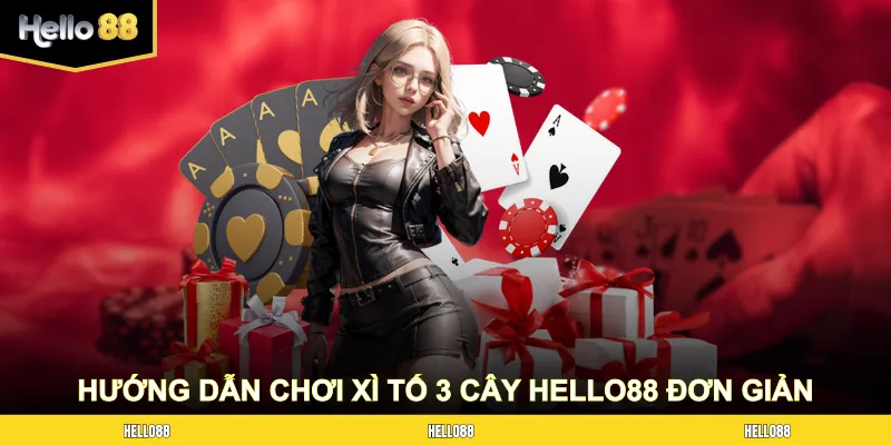 Xì tố 3 cây HELLO88