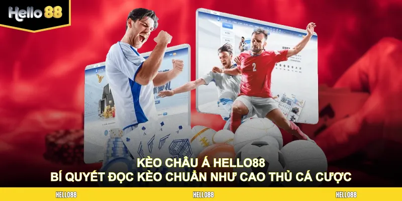 Kèo châu Á HELLO88