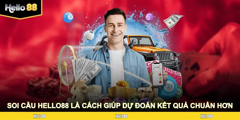 Soi cầu Hello88 là một cách giúp dự đoán kết quả xổ số chuẩn hơn